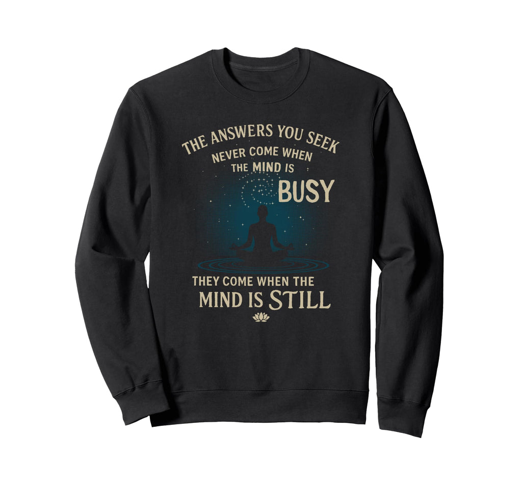 Mindfulness Meditation Still Sweatshirt - Casual Everyday Wear for Adults - T-Shirt, Sweatshirt, Hoodie