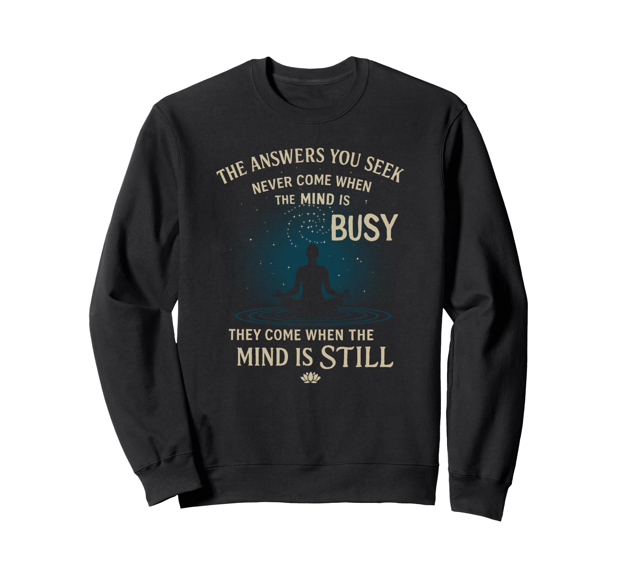 Mindfulness Meditation Still Sweatshirt - Casual Everyday Wear for Adults - T-Shirt, Sweatshirt, Hoodie