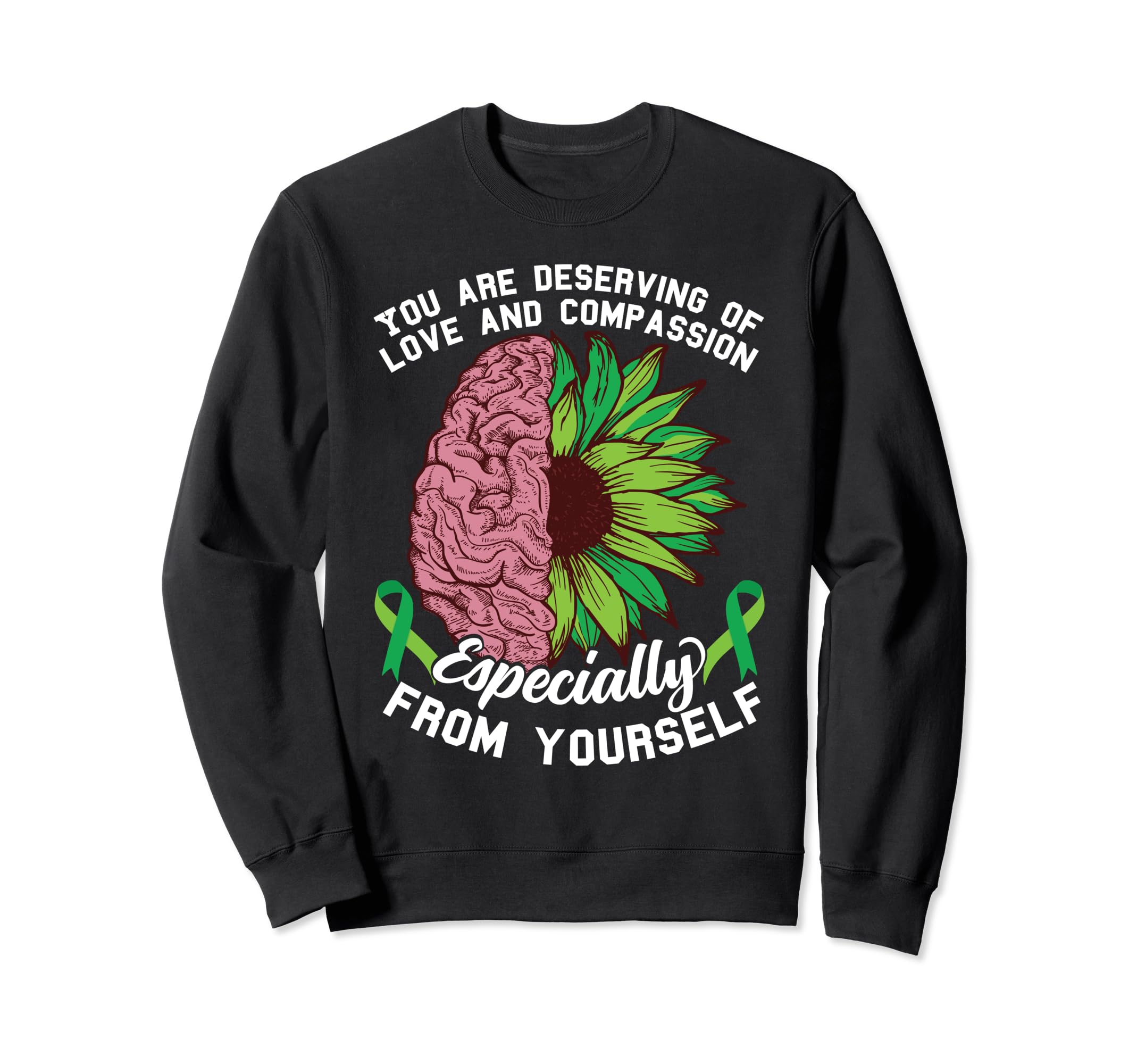 Green Ribbon Mental Health Awareness Sweatshirt - Aesthetic Graphic Unisex - T-Shirt, Sweatshirt, Hoodie