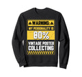 Collecting Sweatshirt - Fun Novelty Design for Adults - T-Shirt, Sweatshirt, Hoodie
