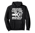 Kneading Time Self Care Baking As Sweatshirt - Custom Art Print Men Women - T-Shirt, Sweatshirt, Hoodie