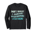 Dont Worry I Already Overthought T-Shirt - Custom Art Print for Adults - T-Shirt, Sweatshirt, Hoodie