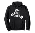 Motivational Self Love Care New Hoodie - Casual Everyday Wear Men Women - T-Shirt, Sweatshirt, Hoodie