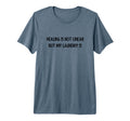 Healing Is Not Linear But My Laundry Is T-Shirt - Custom Art Print Unisex - T-Shirt, Sweatshirt, Hoodie