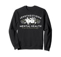 Mental Health Awareness Mental Sweatshirt - Aesthetic Graphic Unisex - T-Shirt, Sweatshirt, Hoodie