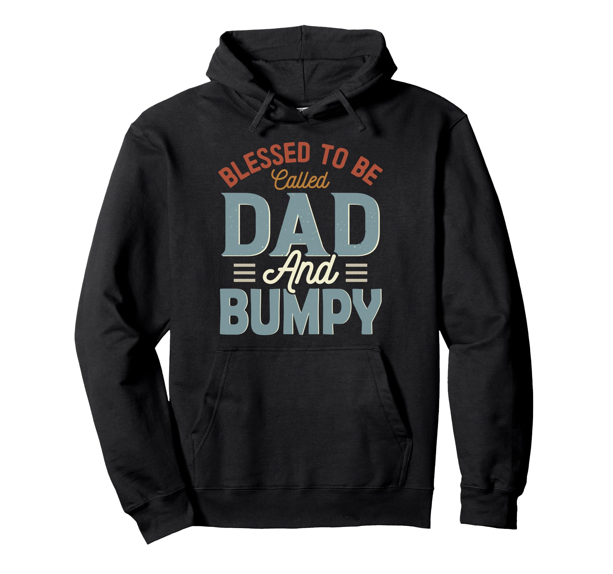 Blessed To Be Called Dad And Bumpy Hoodie - Unique Graphic for Adults - T-Shirt, Sweatshirt, Hoodie