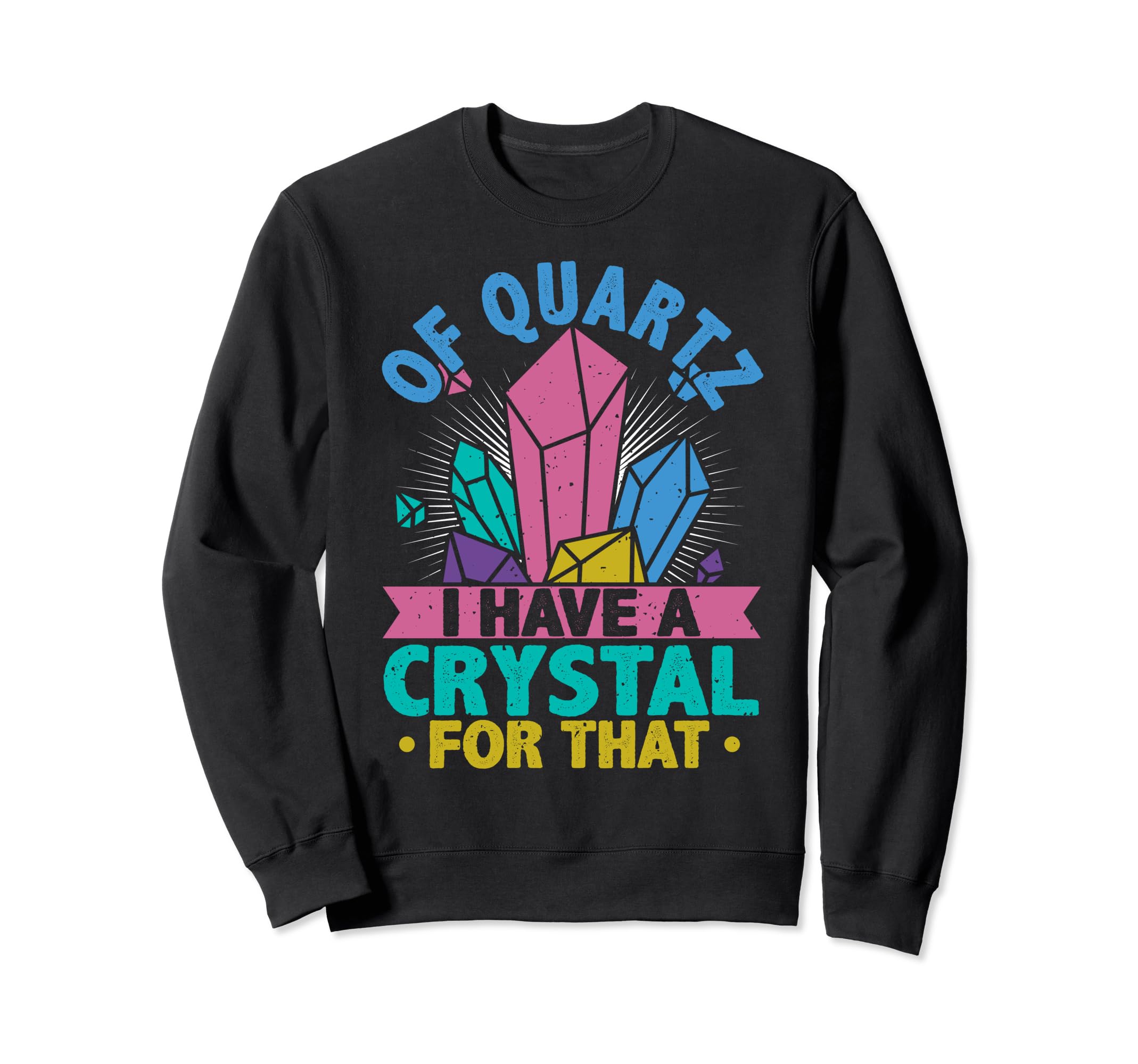 Crystal Healing Stones Quartz Sweatshirt - Minimalist Print Unisex - T-Shirt, Sweatshirt, Hoodie