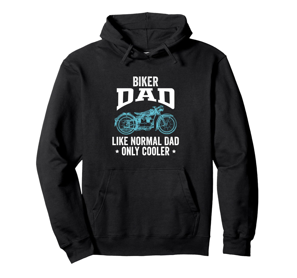 Biker Dad Like Normal Dad Only Cooler Hoodie - Aesthetic Graphic Men Women - T-Shirt, Sweatshirt, Hoodie