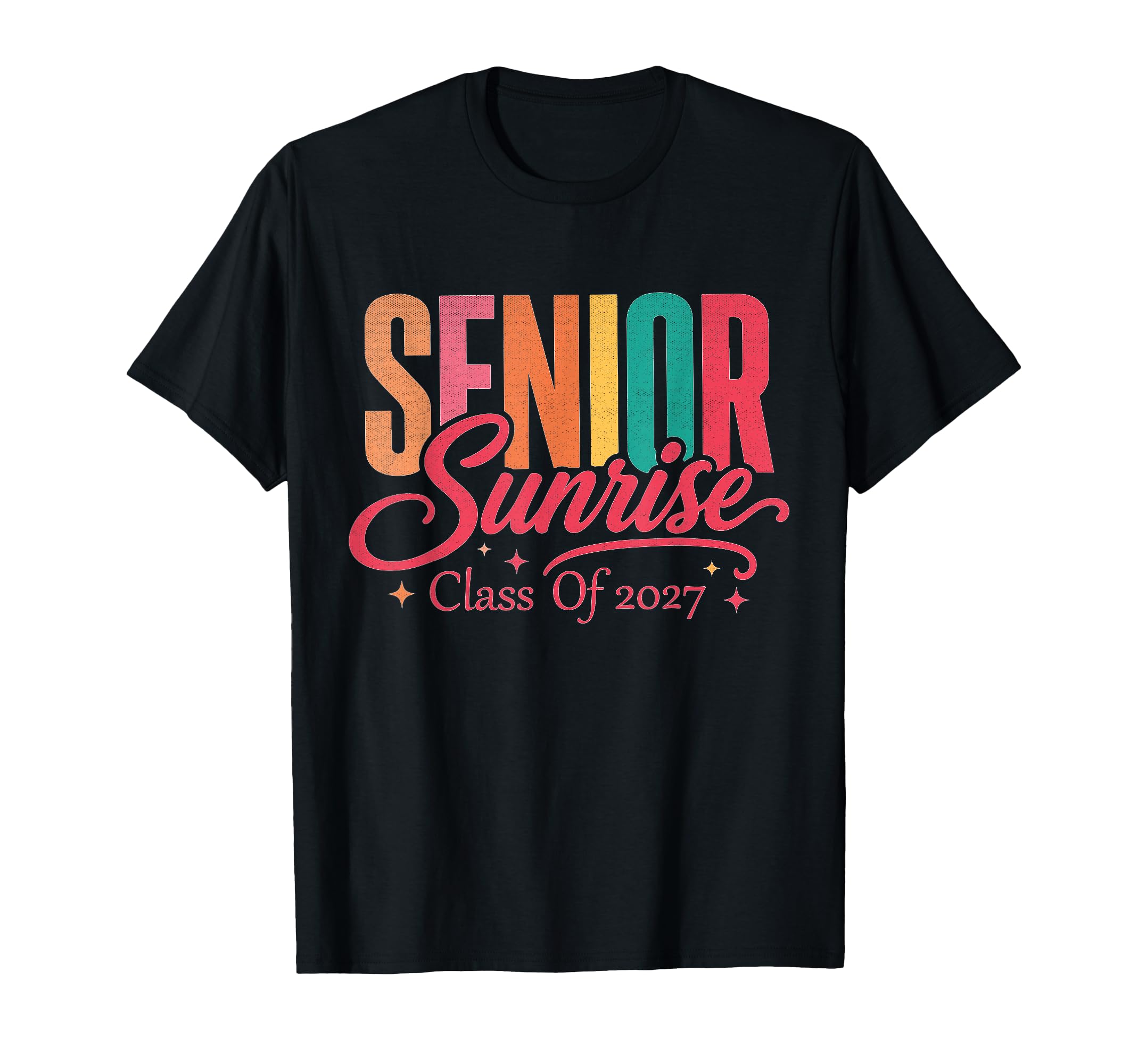 Senior Sunrise Class 2027 Colorful T-Shirt - Fun Novelty Design Men Women - T-Shirt, Sweatshirt, Hoodie