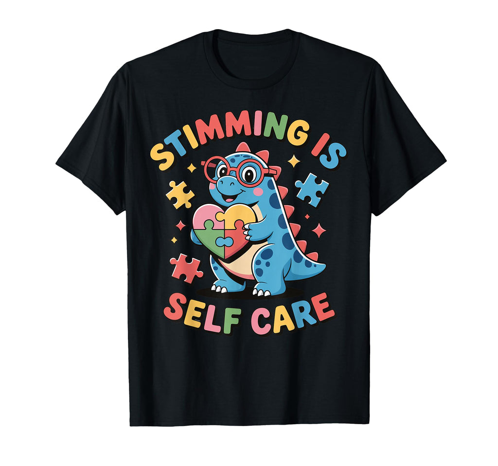 Stimming Is Self Care Self Stimulation T-Shirt - Unique Graphic Unisex - T-Shirt, Sweatshirt, Hoodie
