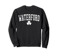 Waterford Ireland St Patricks Sweatshirt - Aesthetic Graphic for Adults - T-Shirt, Sweatshirt, Hoodie