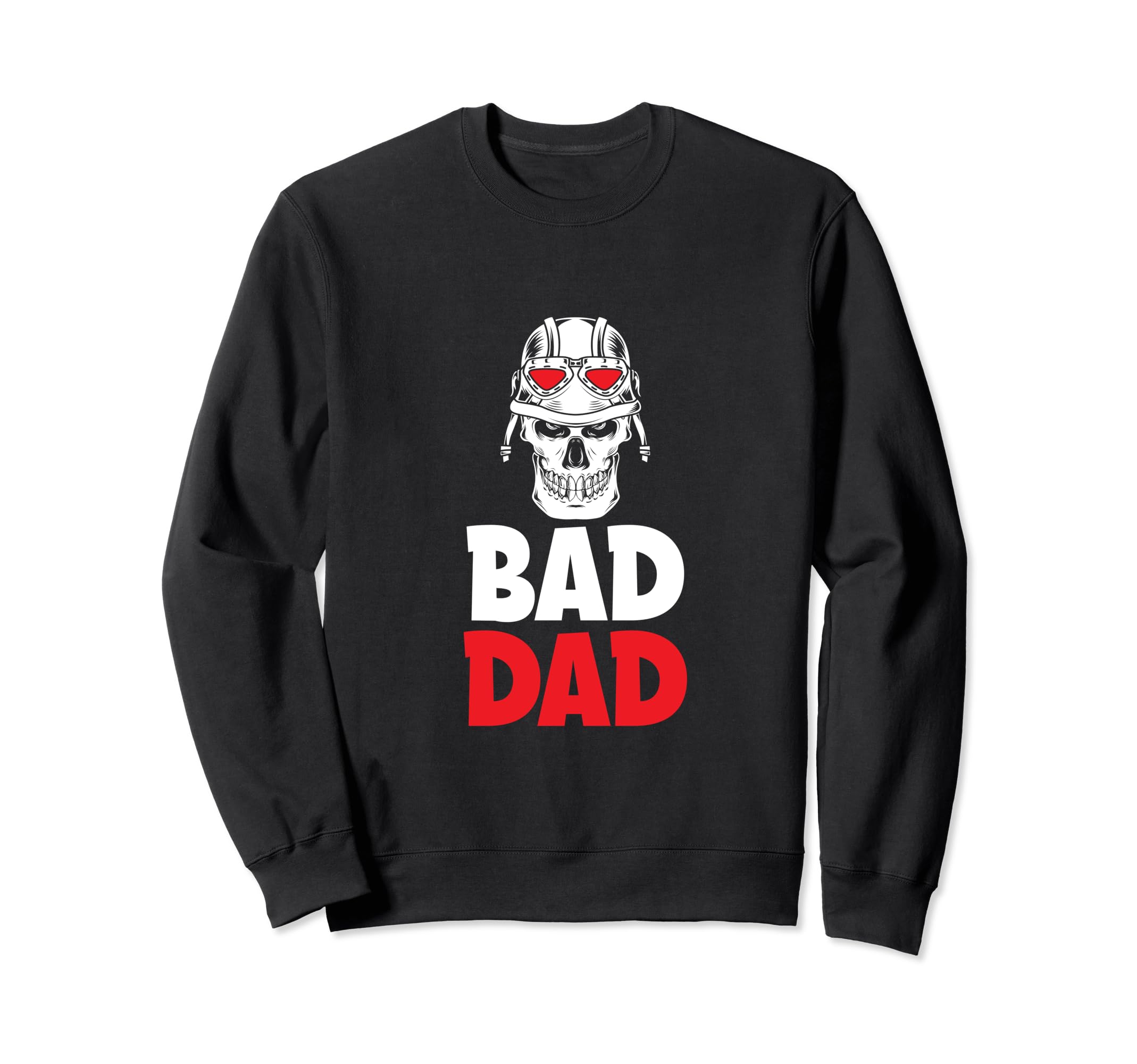 Bad Dad Motorcycle Lover Motorcycle Sweatshirt - Custom Art Print Unisex - T-Shirt, Sweatshirt, Hoodie