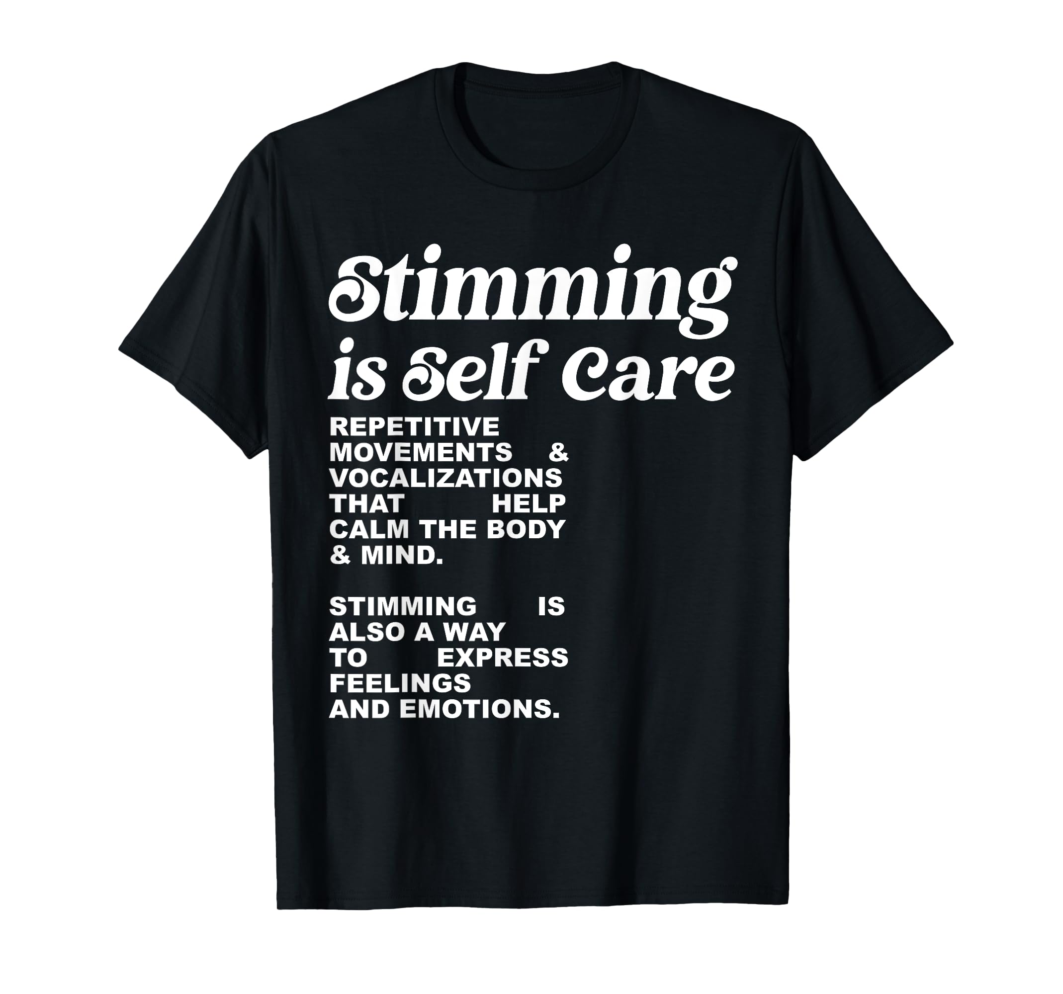 Stimming Is Self Care Repetitive T-Shirt - Minimalist Print Unisex - T-Shirt, Sweatshirt, Hoodie