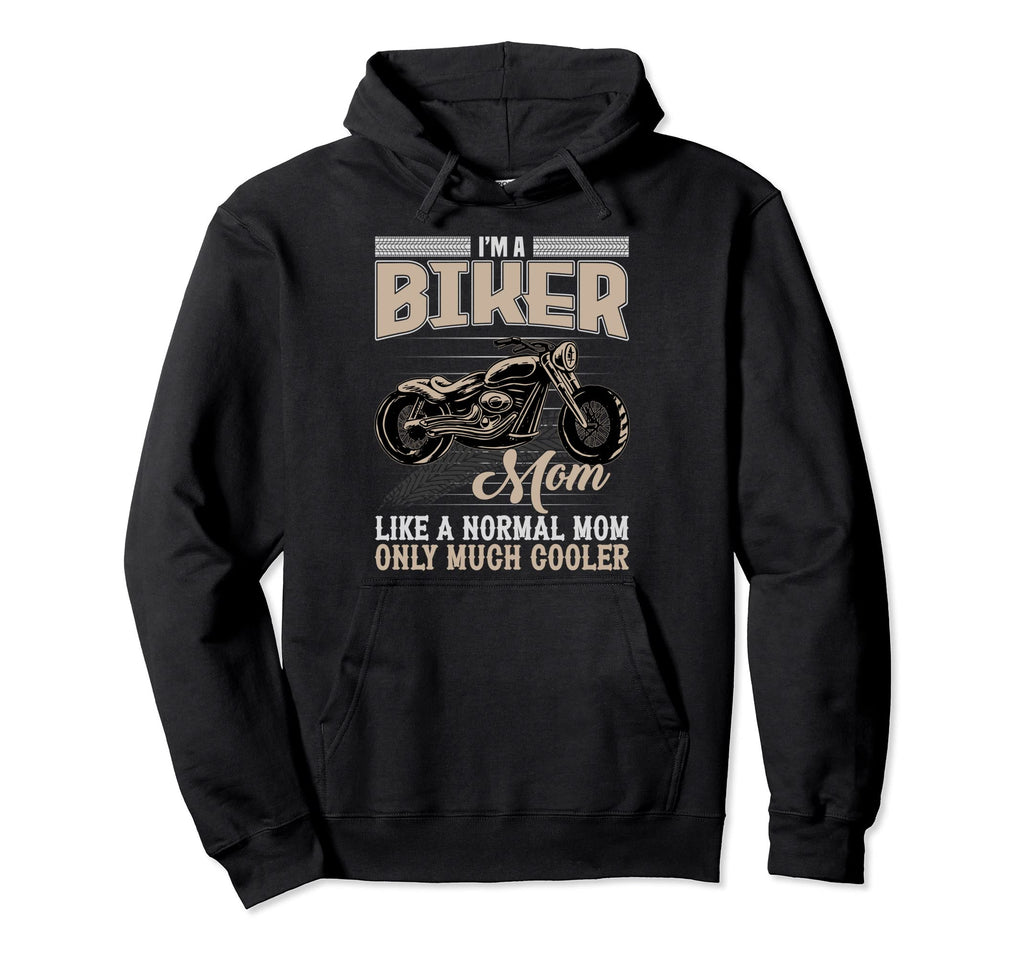 Biker Mom Funny Biker Mother Motorcycle Rider Hoodie - Graphic Print Unisex - T-Shirt, Sweatshirt, Hoodie