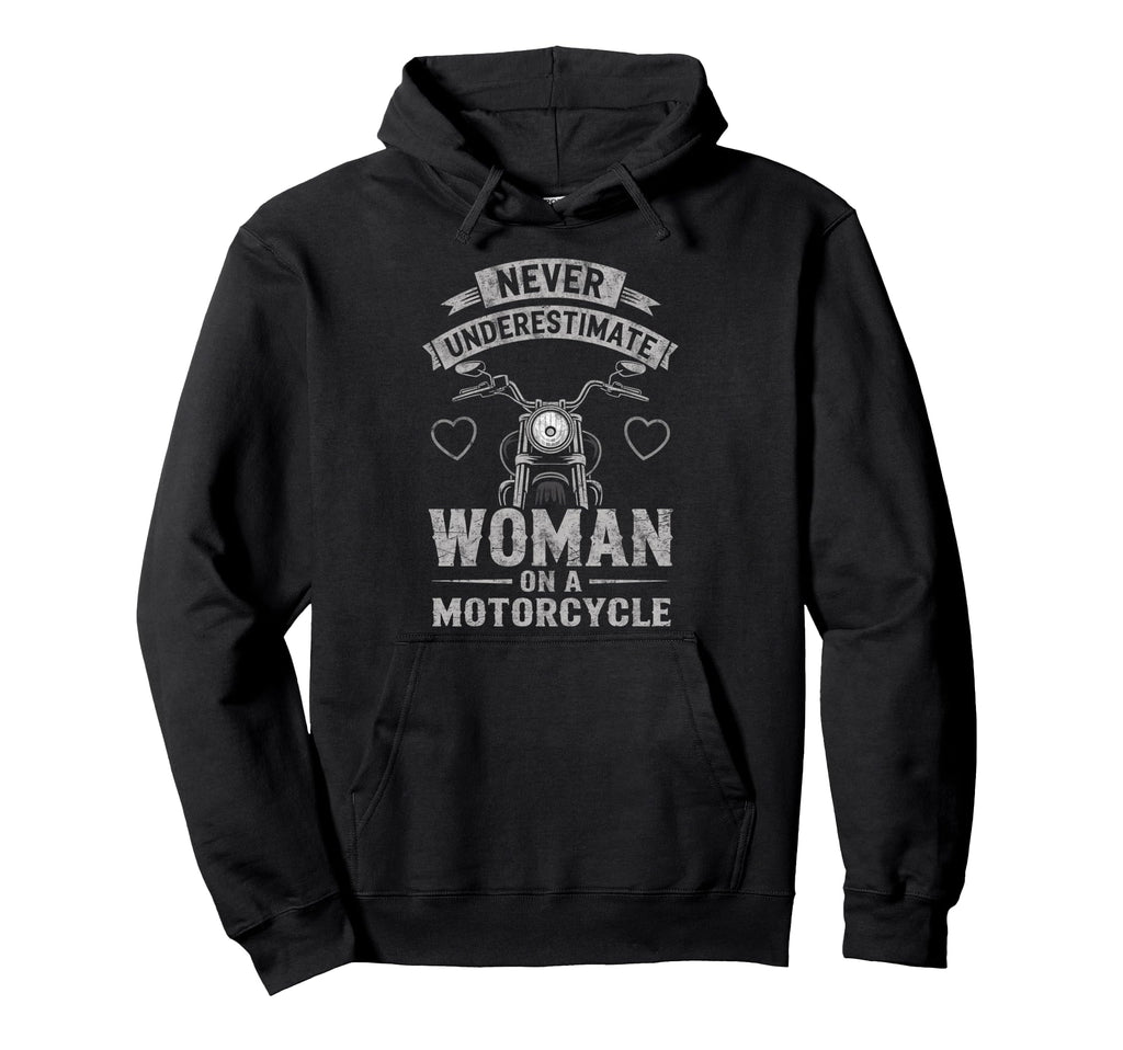 Never Underestimate Motorcycle Biker Hoodie - Fun Novelty Design for Adults - T-Shirt, Sweatshirt, Hoodie
