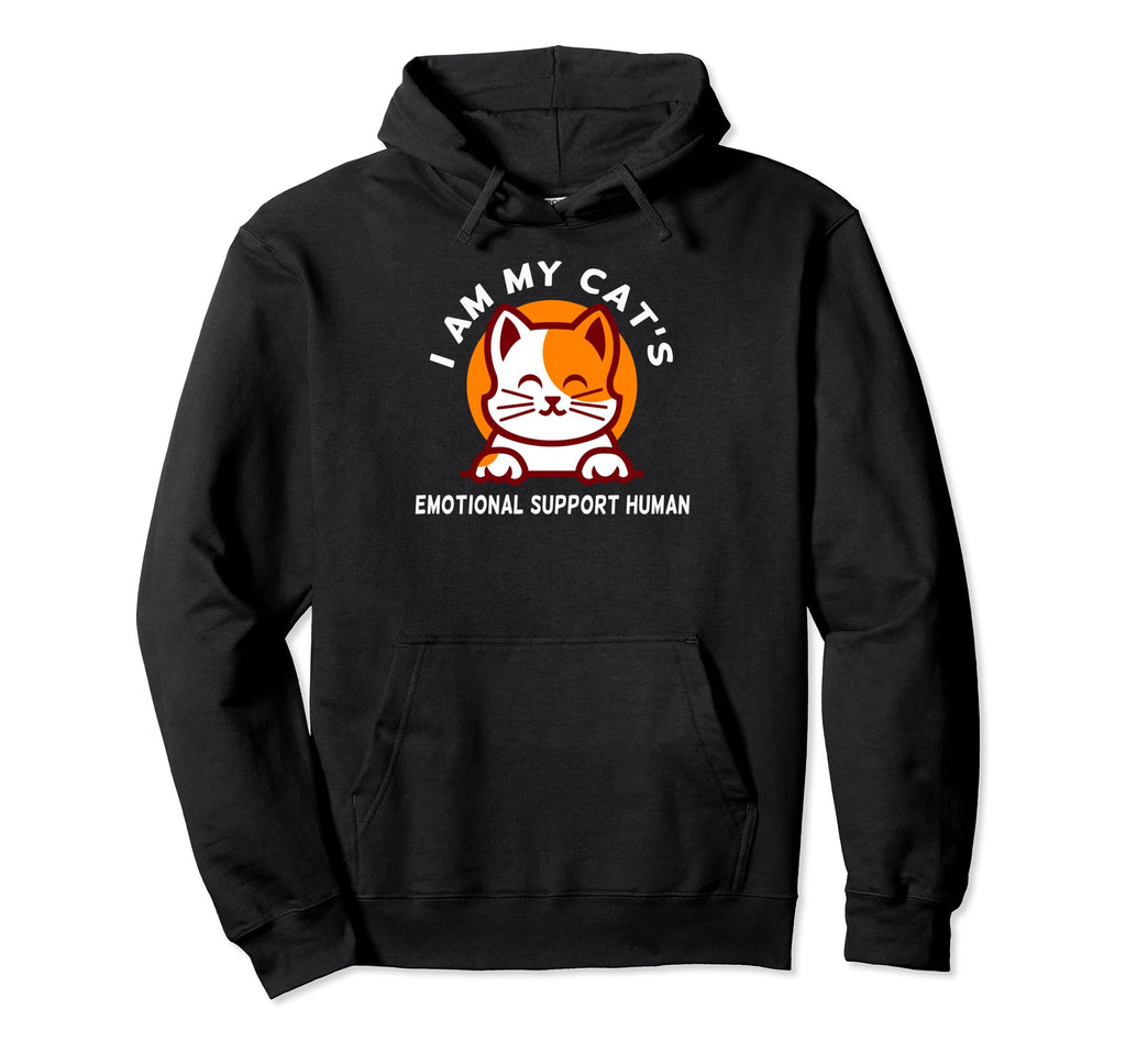 I Am My Cats Emotional Support Human Hoodie - Custom Art Print Men Women - T-Shirt, Sweatshirt, Hoodie