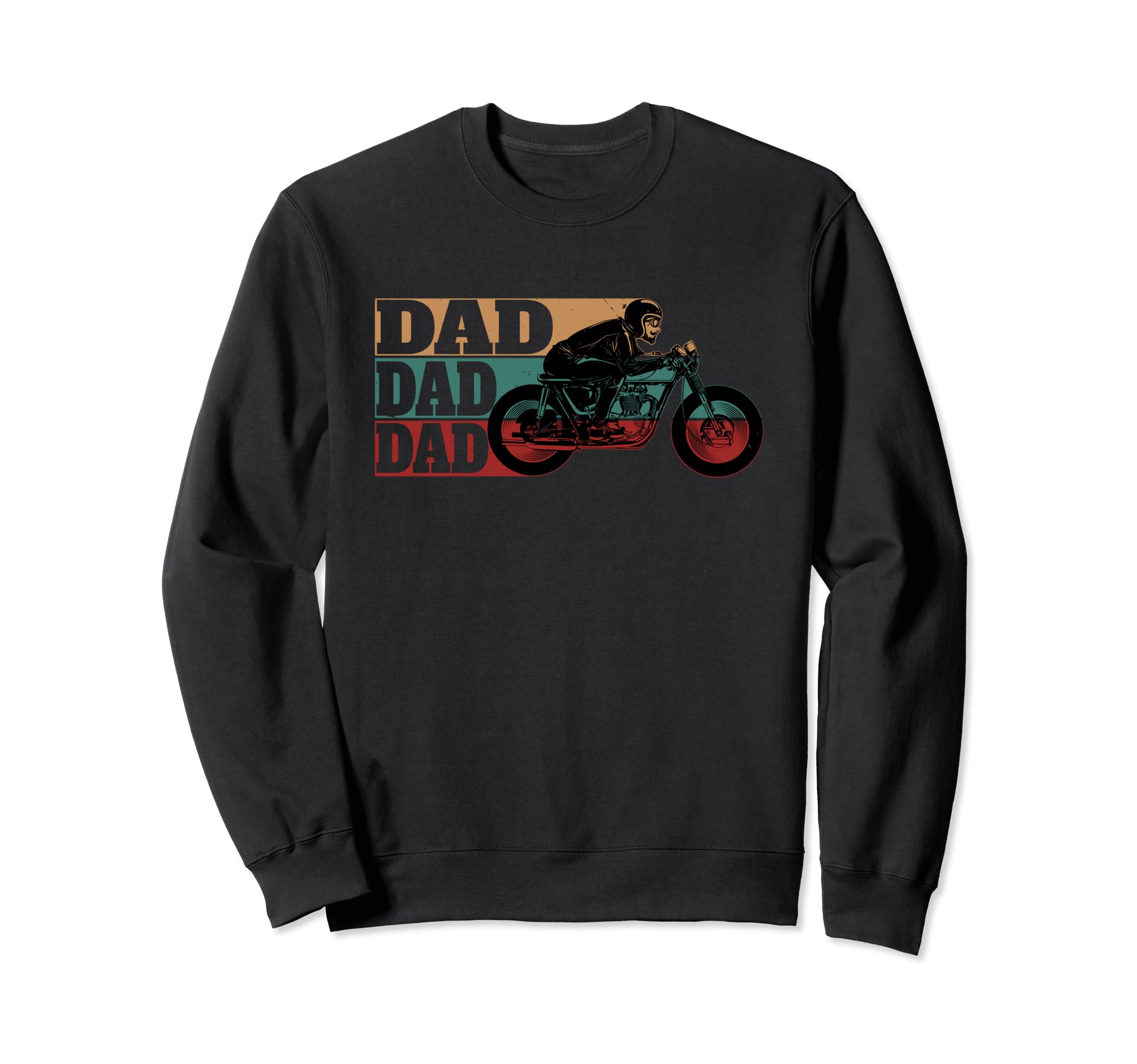 Dad Fathers Day Rides Sweatshirt - Casual Everyday Wear for Adults - T-Shirt, Sweatshirt, Hoodie