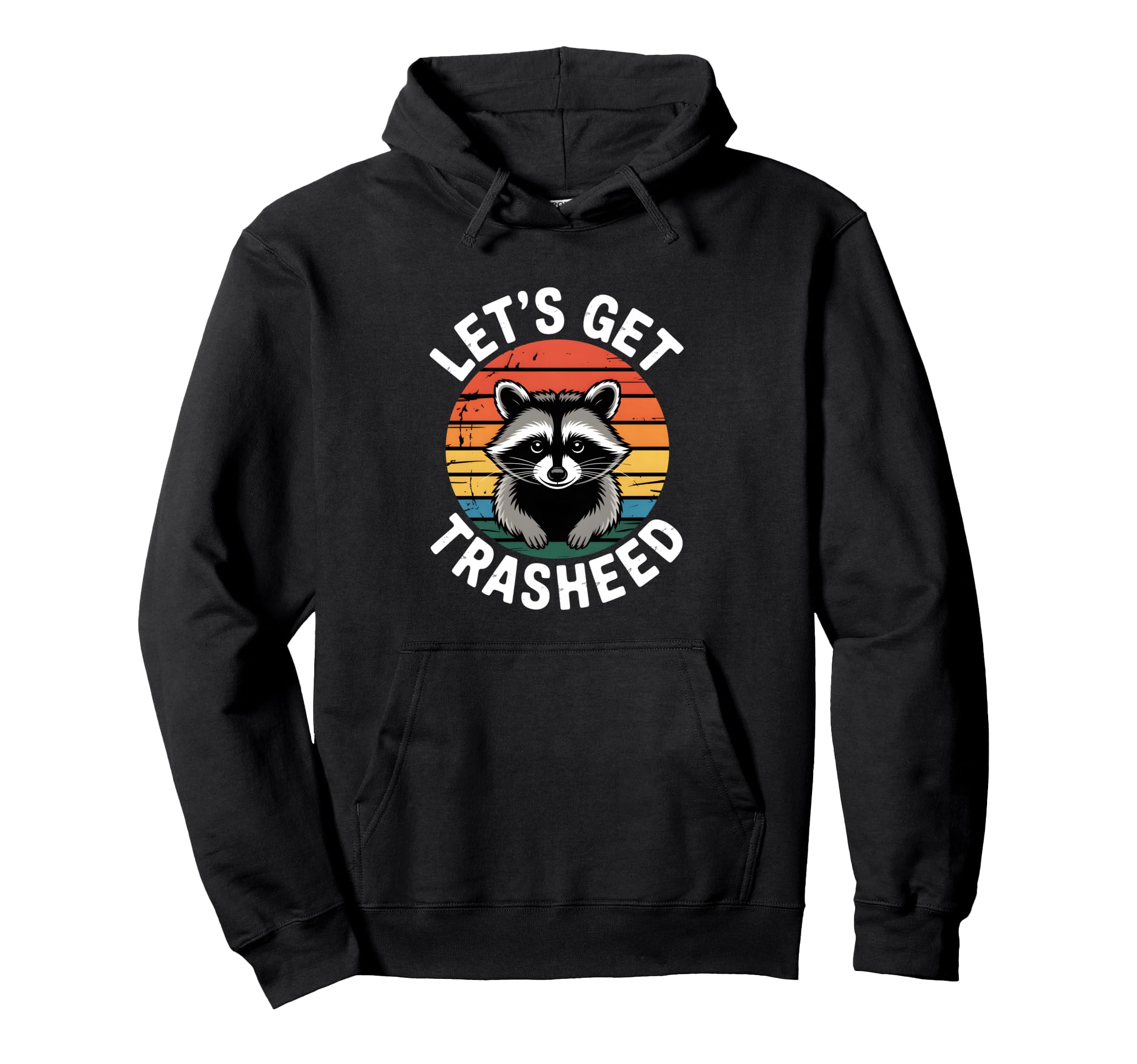 Lets Get Trashed Funny Raccoon Badge Hoodie - Custom Art Print for Adults - T-Shirt, Sweatshirt, Hoodie