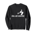 Roller Skates Roller Skater Sweatshirt - Aesthetic Graphic Unisex - T-Shirt, Sweatshirt, Hoodie