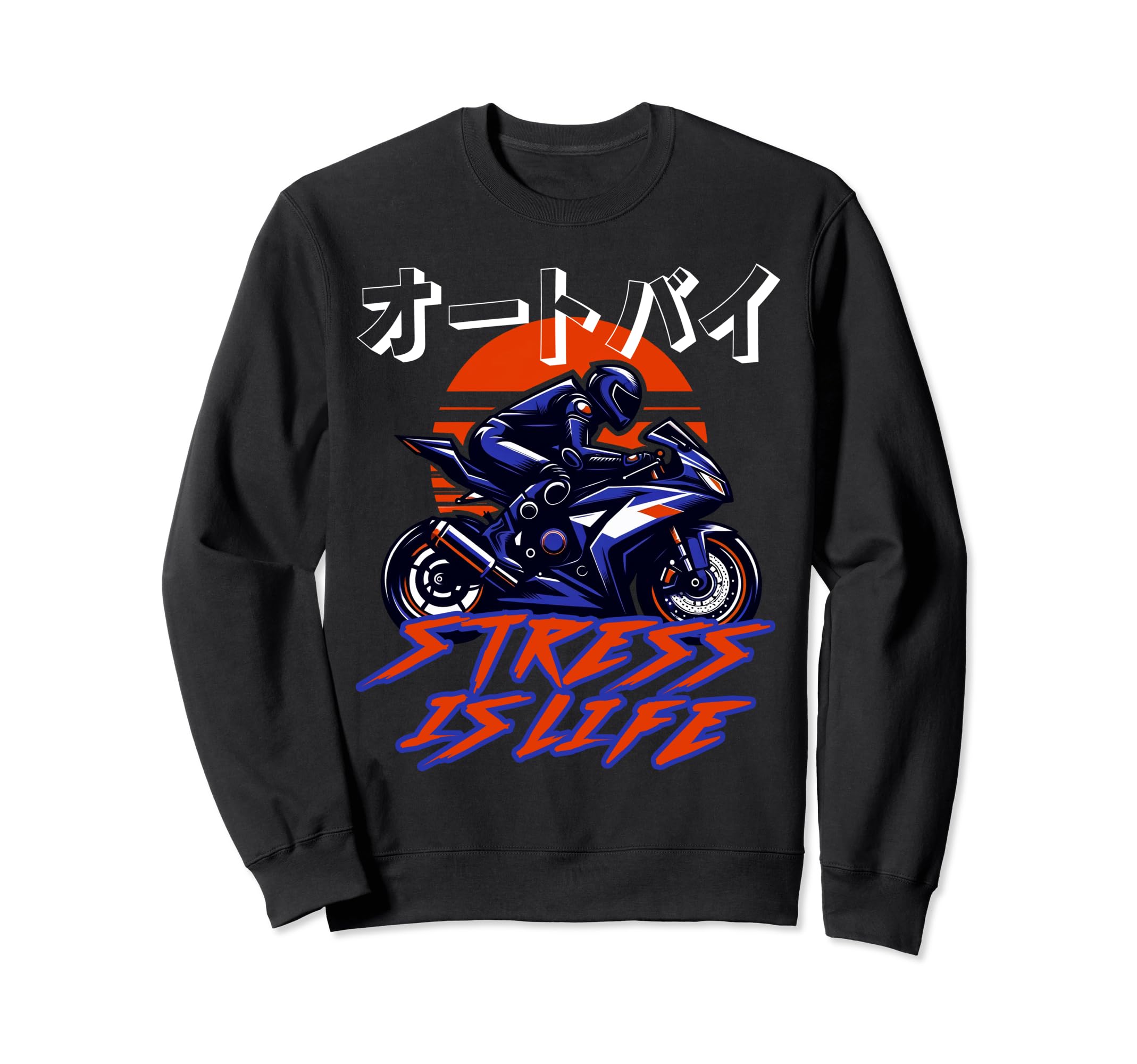 Stress Is Life Motorcycle Riding Biker Sweatshirt - Graphic Print Men Women - T-Shirt, Sweatshirt, Hoodie