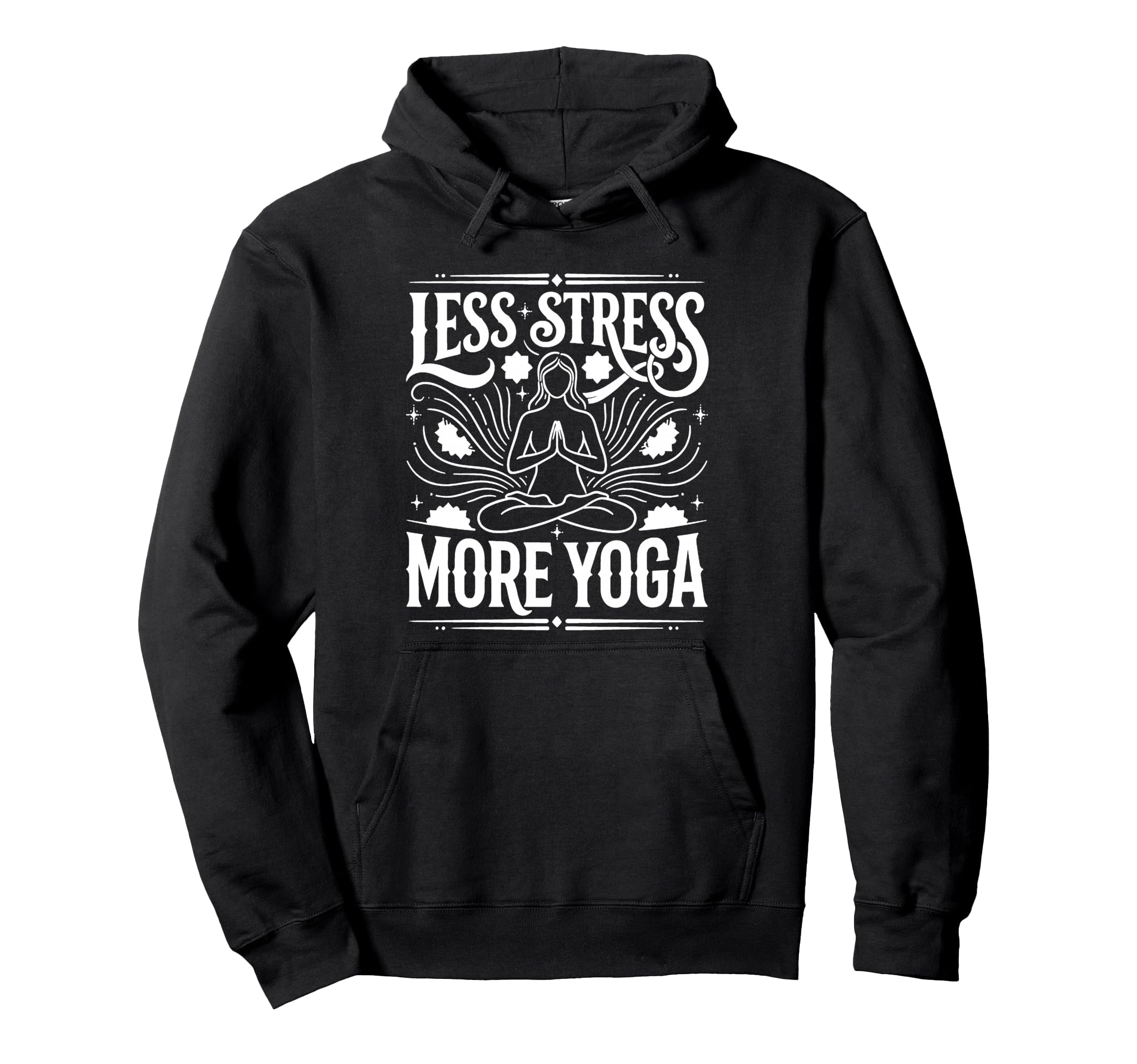 Less Stress More Yoga Meditation Hoodie - Aesthetic Graphic for Adults - T-Shirt, Sweatshirt, Hoodie