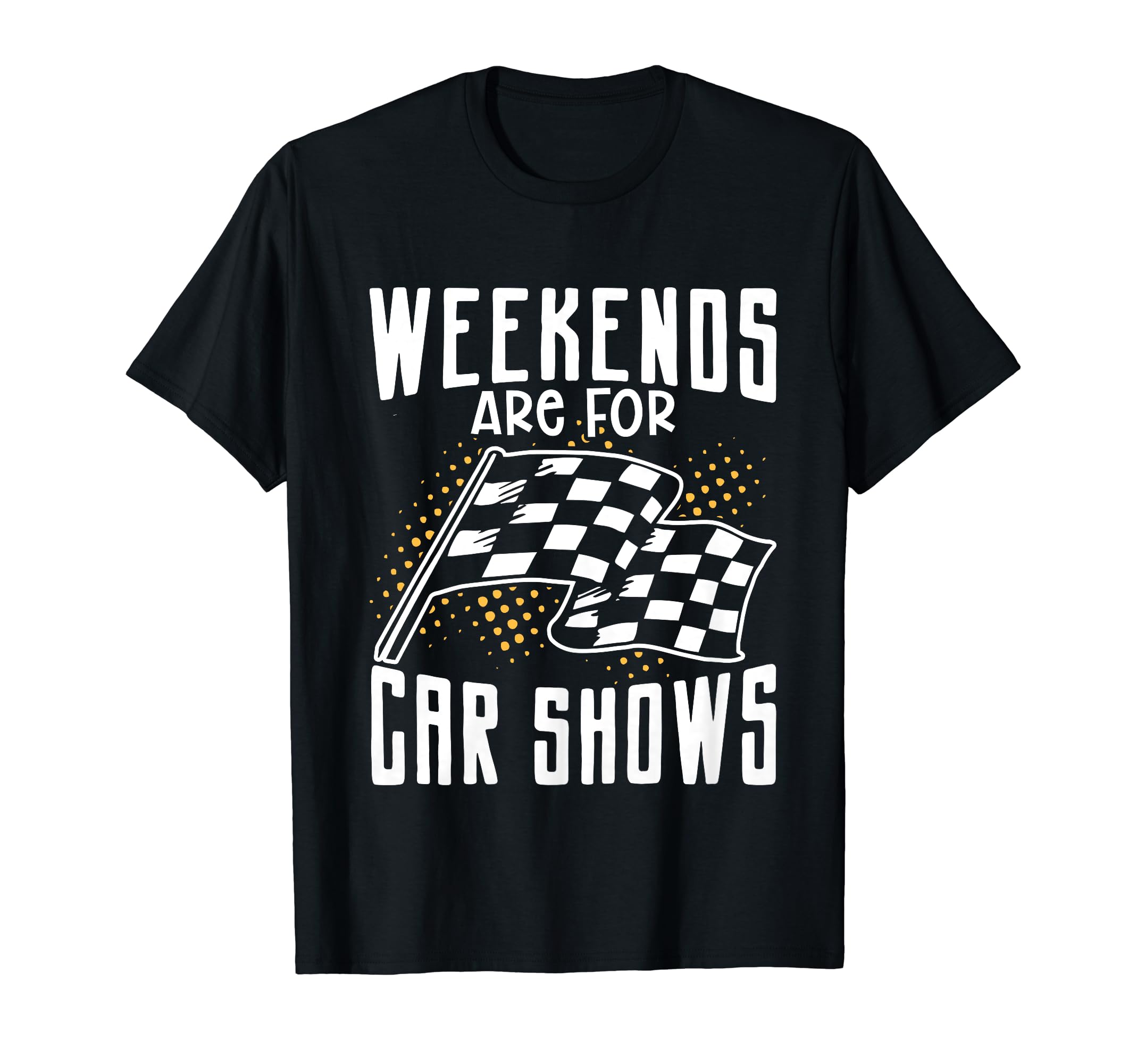 Car Show Auto Show Car Exhibition T-Shirt - Fun Novelty Design Men Women - T-Shirt, Sweatshirt, Hoodie