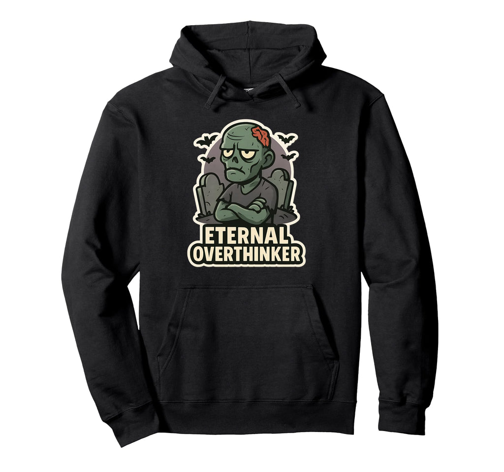 Eternal Overthinker Green Zombie Hoodie - Custom Art Print Men Women - T-Shirt, Sweatshirt, Hoodie