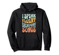 I Speak Fluent Broadway Songs Musical Hoodie - Minimalist Print for Adults - T-Shirt, Sweatshirt, Hoodie
