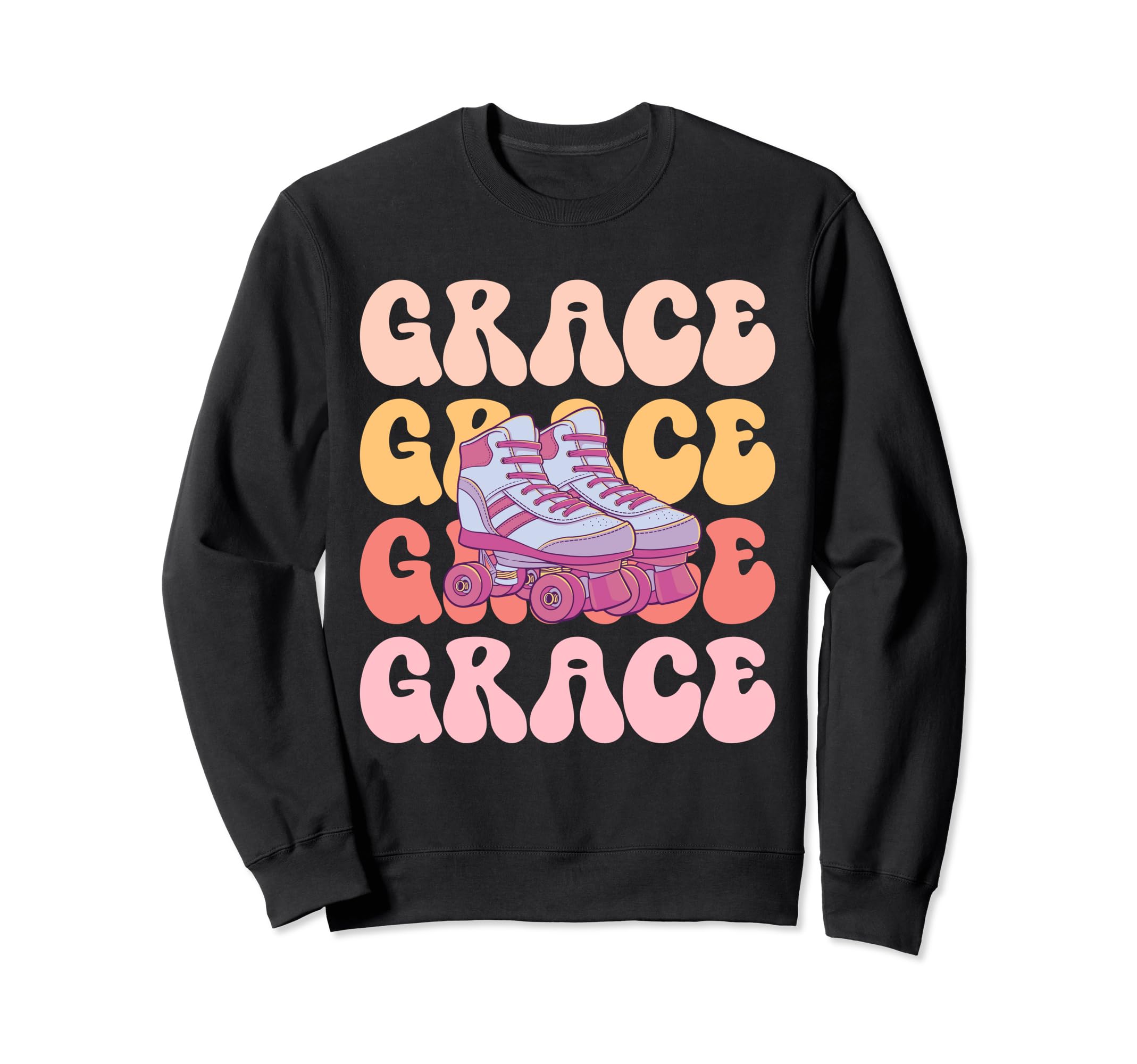 Grace Name Roller Skating Hobby Sweatshirt - Streetwear Style Men Women - T-Shirt, Sweatshirt, Hoodie