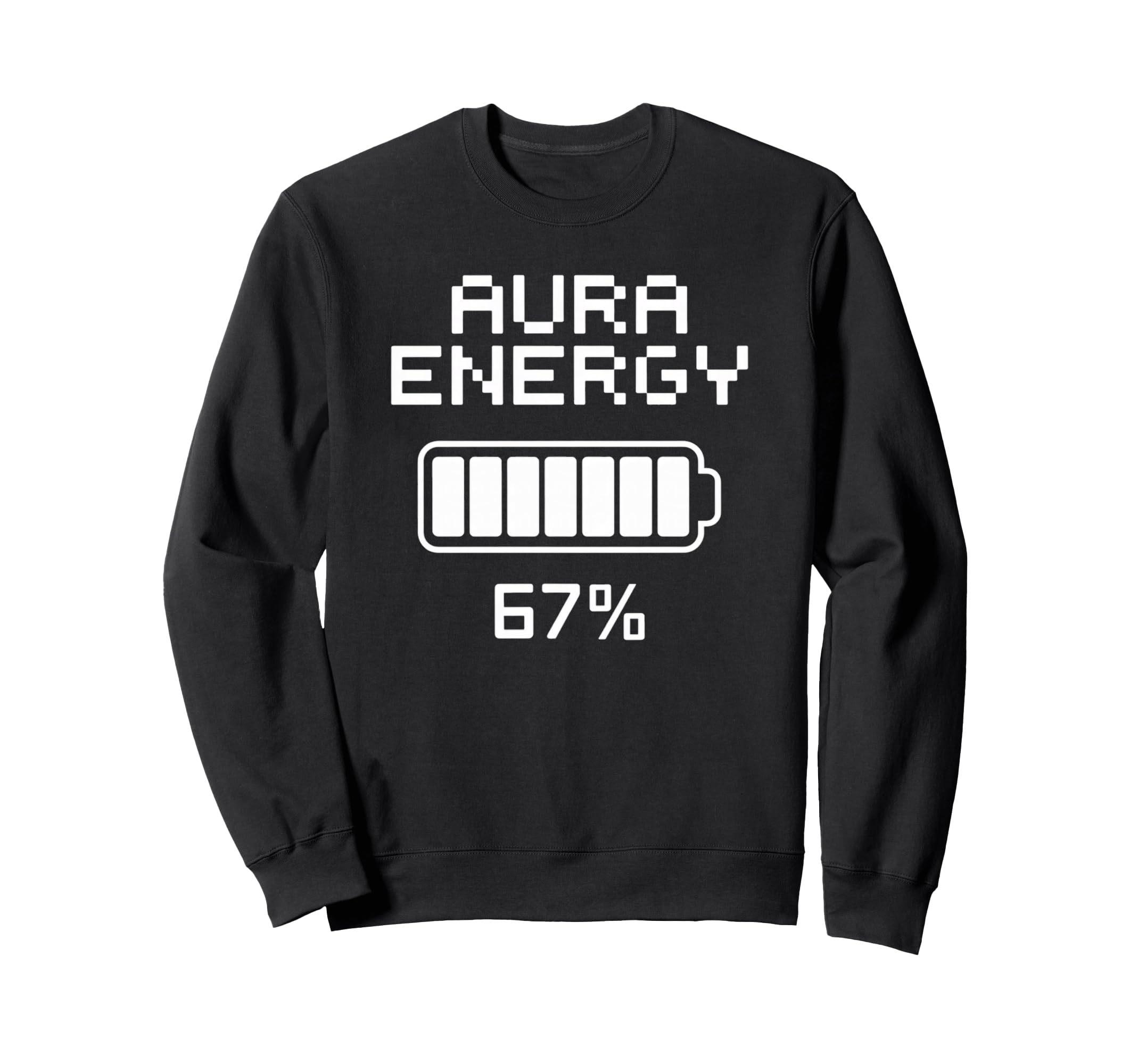 Funny Aura Energy Spiritual Sweatshirt - Fun Novelty Design for Adults - T-Shirt, Sweatshirt, Hoodie
