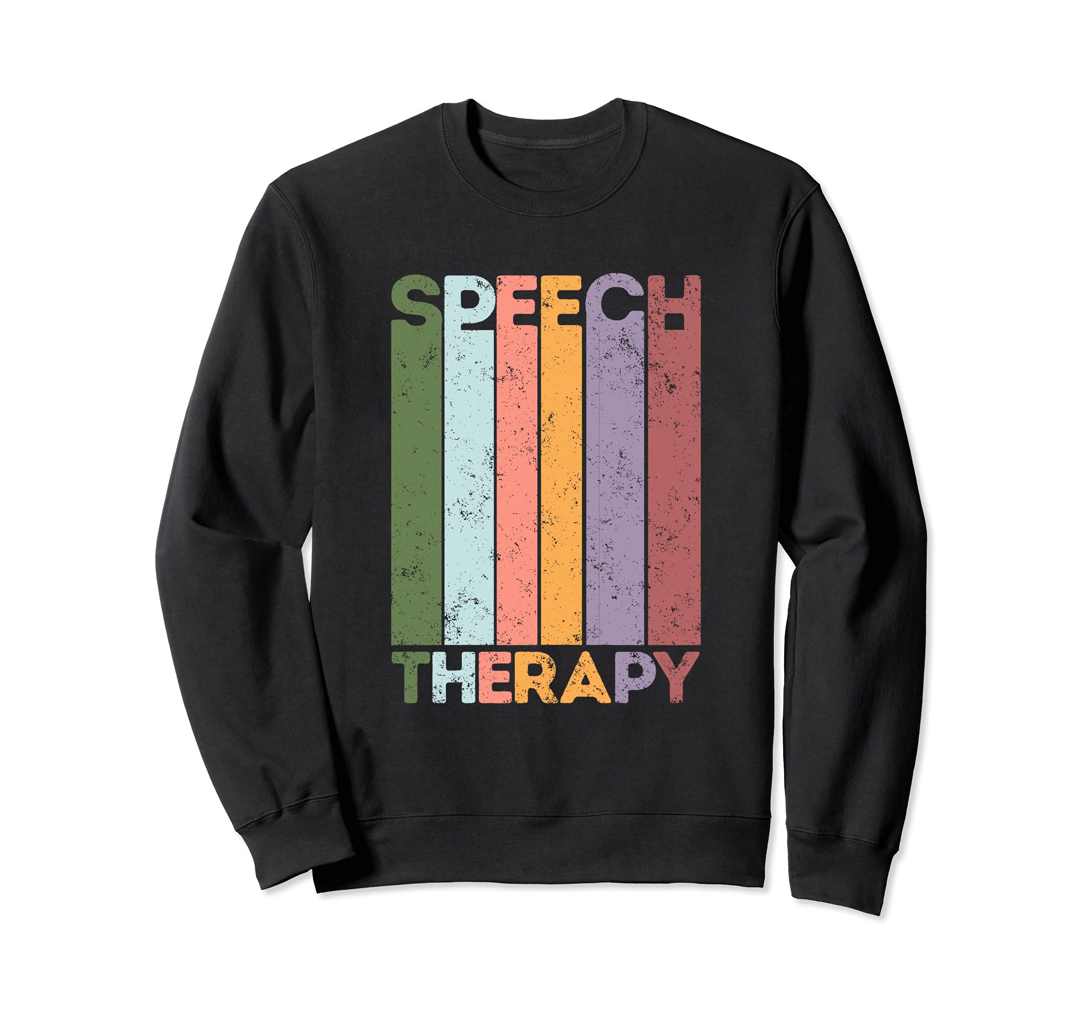 Speech Therapy Slp Therapist Sweatshirt - Novelty Apparel for Adults - T-Shirt, Sweatshirt, Hoodie