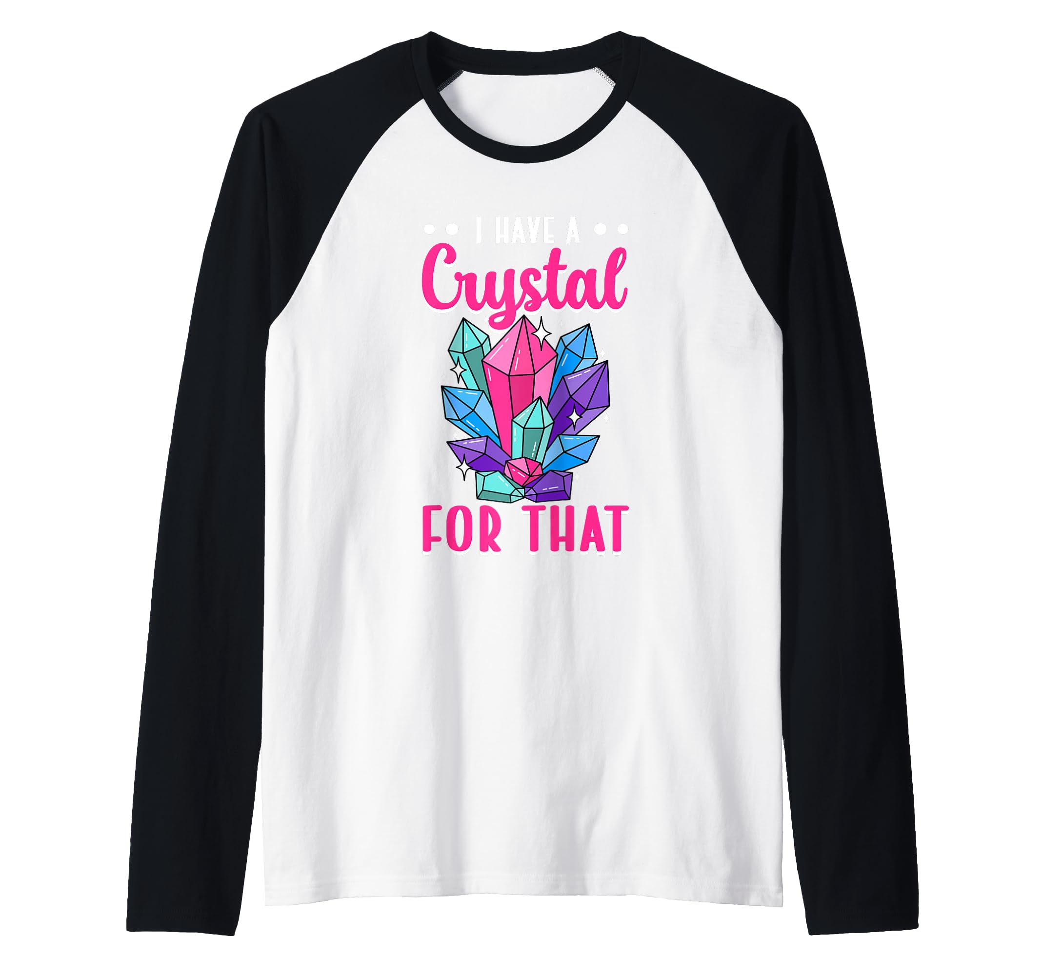 I Have Crystal That Energy Gemstone Healing Hoodie - Graphic Print Unisex - T-Shirt, Sweatshirt, Hoodie