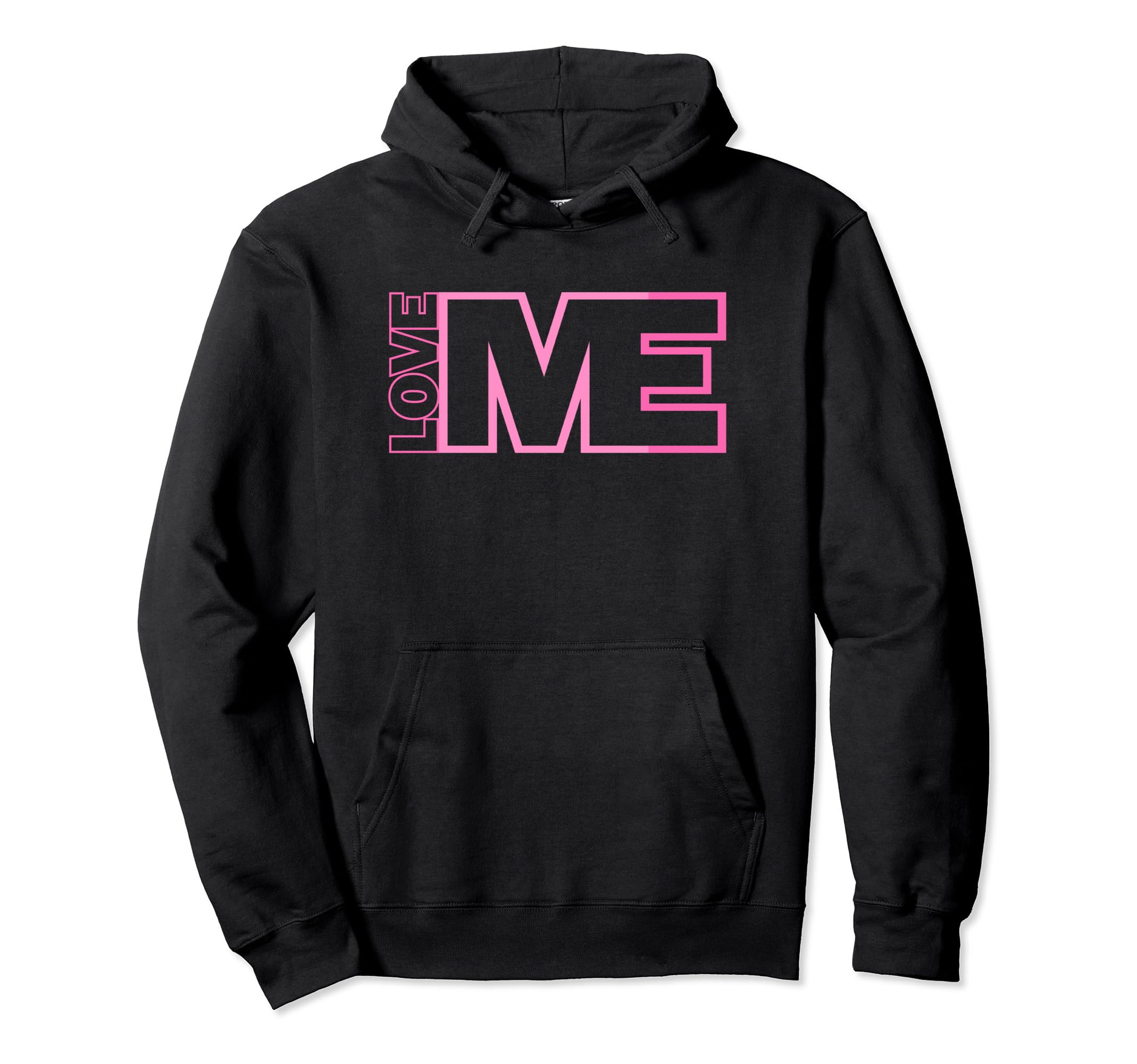 I Love Myself Self Care Awareness Hoodie - Novelty Apparel for Adults - T-Shirt, Sweatshirt, Hoodie