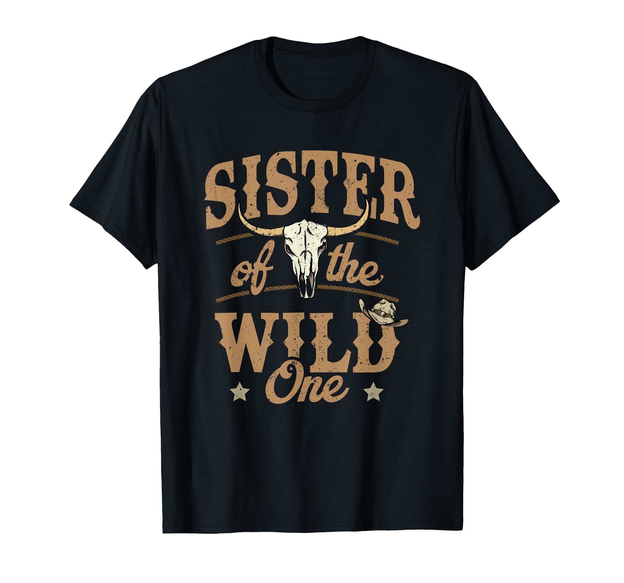 Sister Wild One Cowboy Western Rodeo T-Shirt - Streetwear Style for Adults - T-Shirt, Sweatshirt, Hoodie
