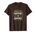 Growth Happens Darkness Mental T-Shirt - Fun Novelty Design for Adults - T-Shirt, Sweatshirt, Hoodie
