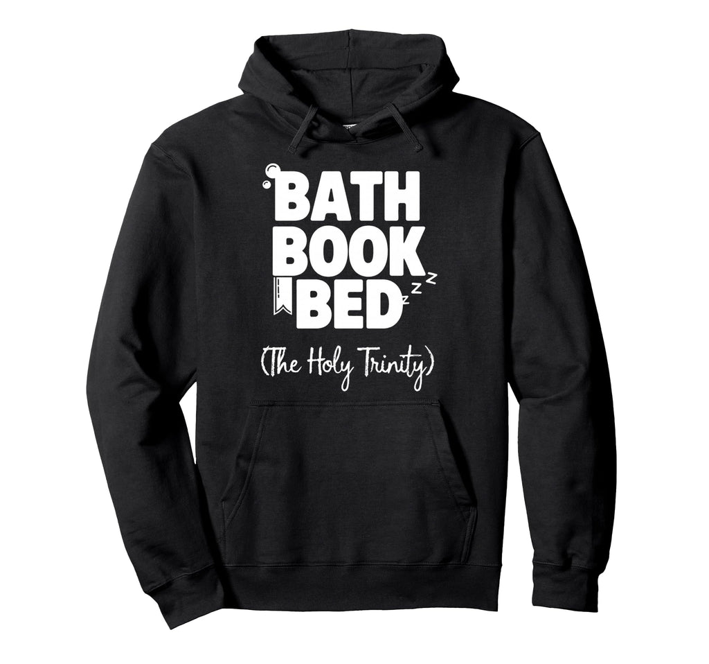 Bath Book Bed Book Lover Self Care Gifts Hoodie - Aesthetic Graphic Unisex - T-Shirt, Sweatshirt, Hoodie