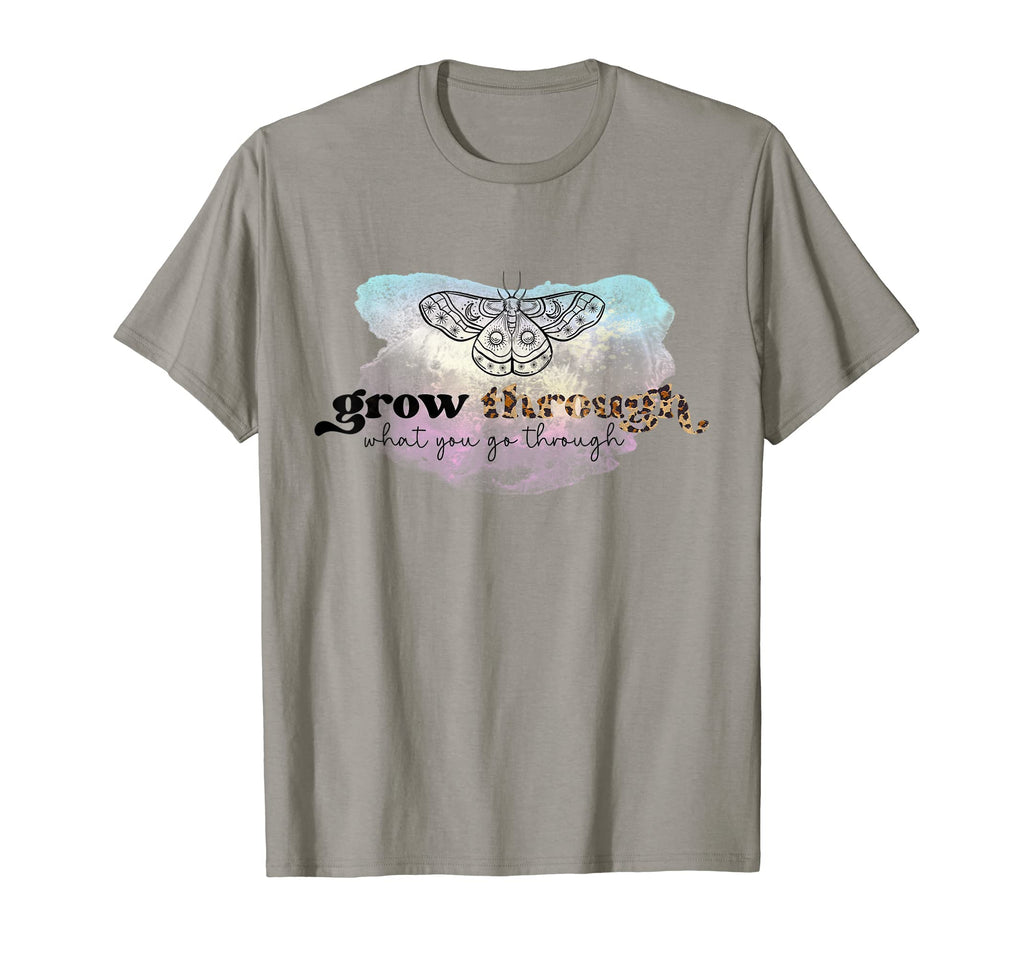 Grow Through What You Go Through T-Shirt - Trendy Graphic Men Women - T-Shirt, Sweatshirt, Hoodie