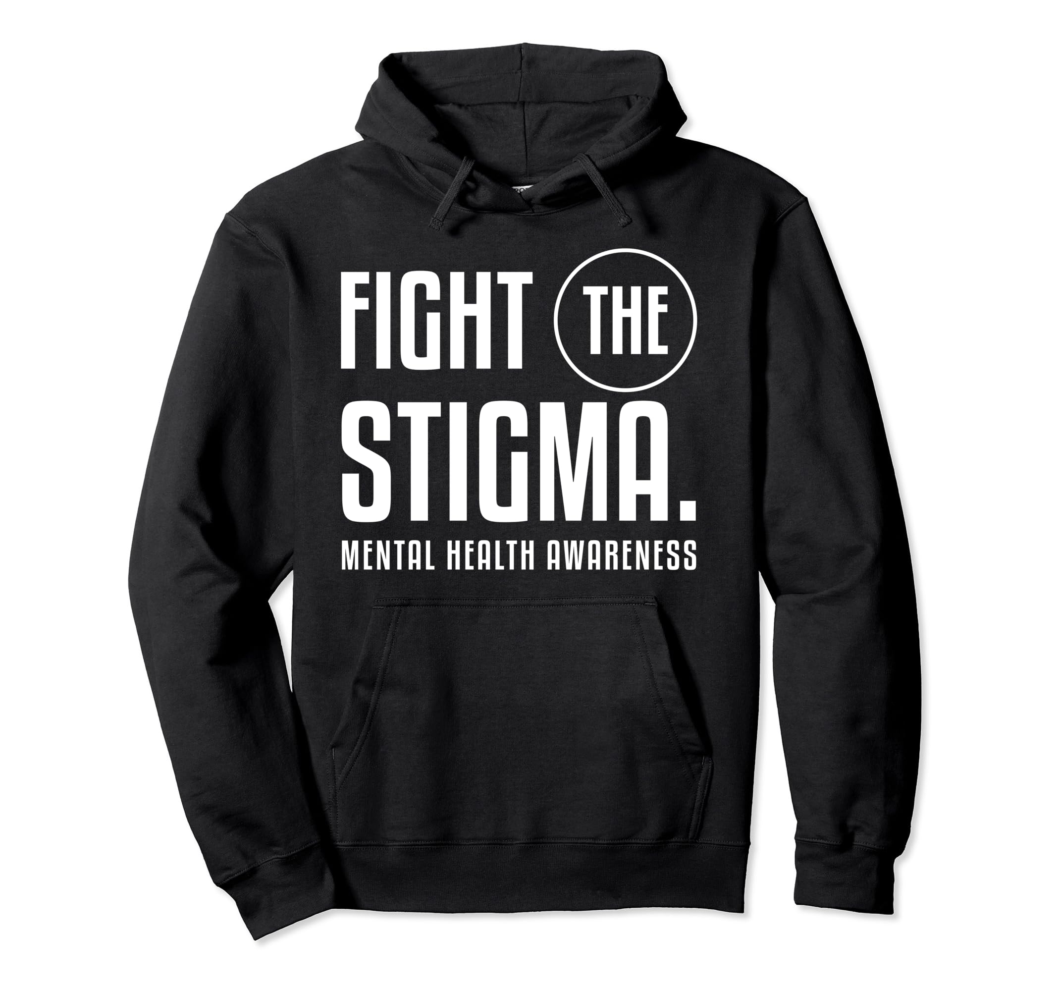 Fight Stigma Mental Health Awareness Hoodie - Graphic Print Unisex - T-Shirt, Sweatshirt, Hoodie