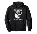 Reading Is Self Care Hoodie - Trendy Graphic for Adults - T-Shirt, Sweatshirt, Hoodie