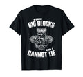 Funny Car Guy I Like Big Blocks T-Shirt - Casual Everyday Wear Men Women - T-Shirt, Sweatshirt, Hoodie