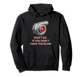 Turbocharger Dont Go If You Dont Have Hoodie - Custom Art Print Unisex - T-Shirt, Sweatshirt, Hoodie