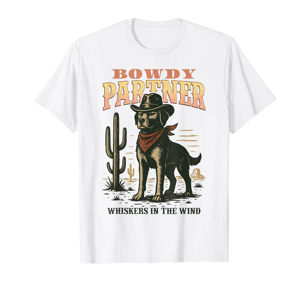Bowdy Partner Cowboy Dog T-Shirt - Trendy Graphic Unisex - T-Shirt, Sweatshirt, Hoodie