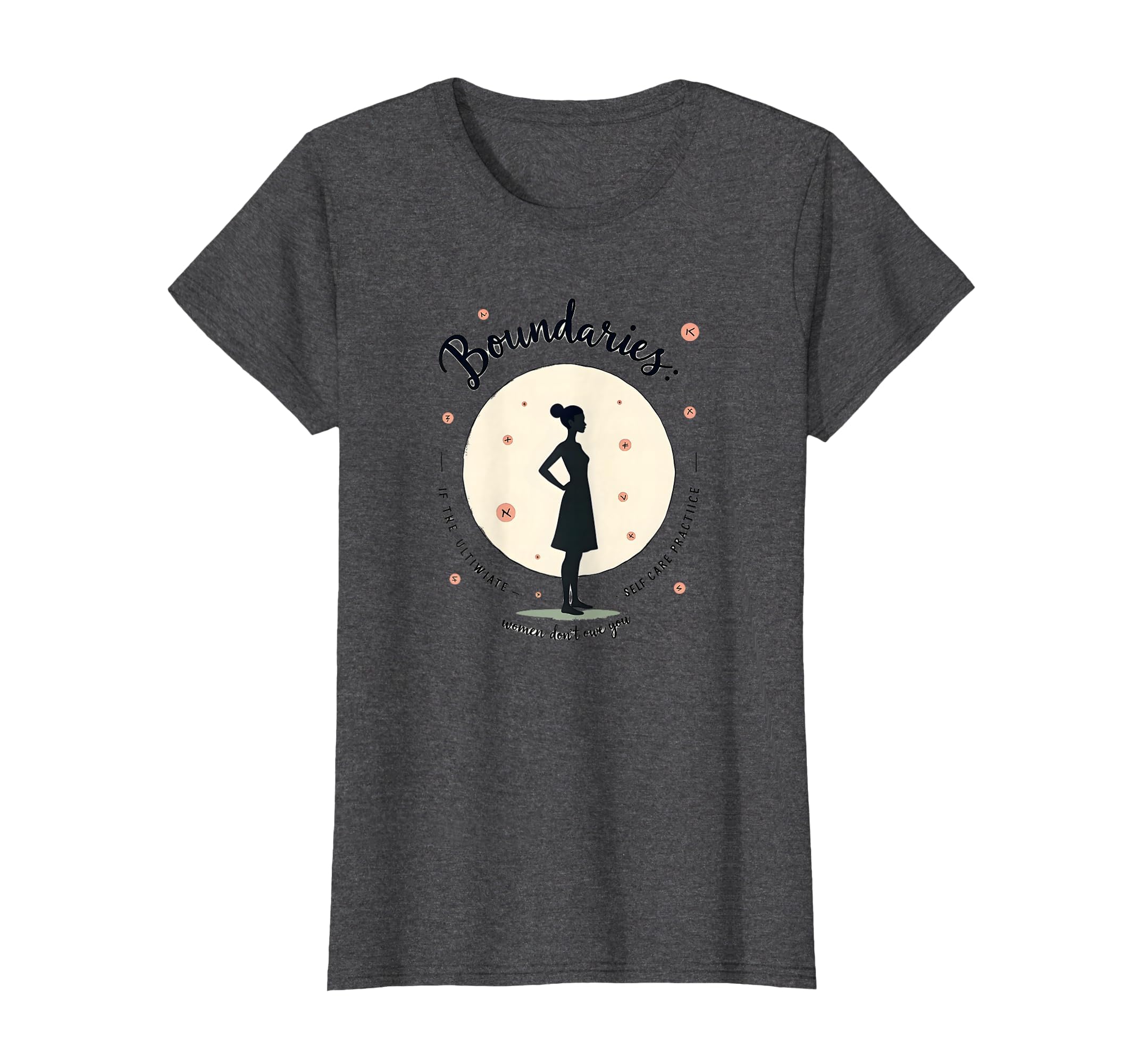 Boundaries Dont Owe You Self Care Care T-Shirt - Graphic Print Men Women - T-Shirt, Sweatshirt, Hoodie