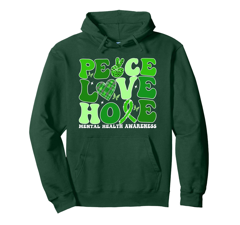 Mental Health Peace Love Hope Green Hoodie - Fun Novelty Design Unisex - T-Shirt, Sweatshirt, Hoodie