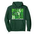 Mental Health Peace Love Hope Green Hoodie - Fun Novelty Design Unisex - T-Shirt, Sweatshirt, Hoodie