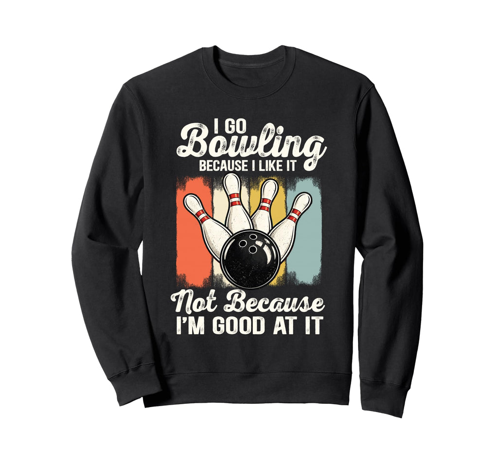 Bowling Ball Pins Funny Meme Bowler Sweatshirt - Custom Art Print Men Women - T-Shirt, Sweatshirt, Hoodie