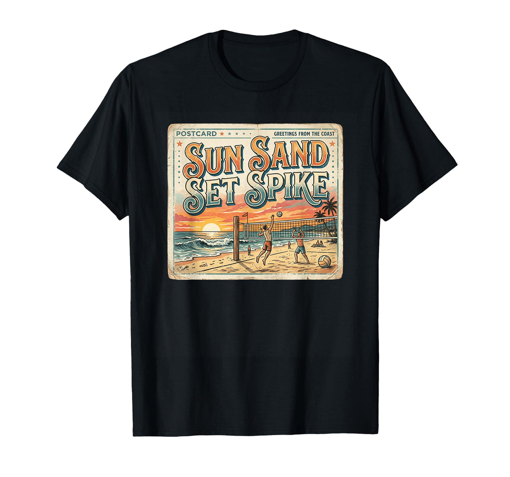Sun Sand Set Spike Beach Volleyball T-Shirt - Minimalist Print Men Women - T-Shirt, Sweatshirt, Hoodie