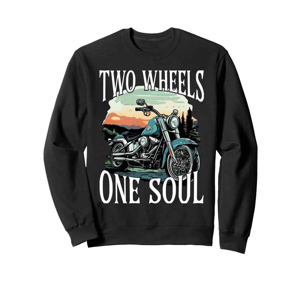 Two Wheels One Soul Motorcycle Sweatshirt - Casual Everyday Wear Unisex - T-Shirt, Sweatshirt, Hoodie