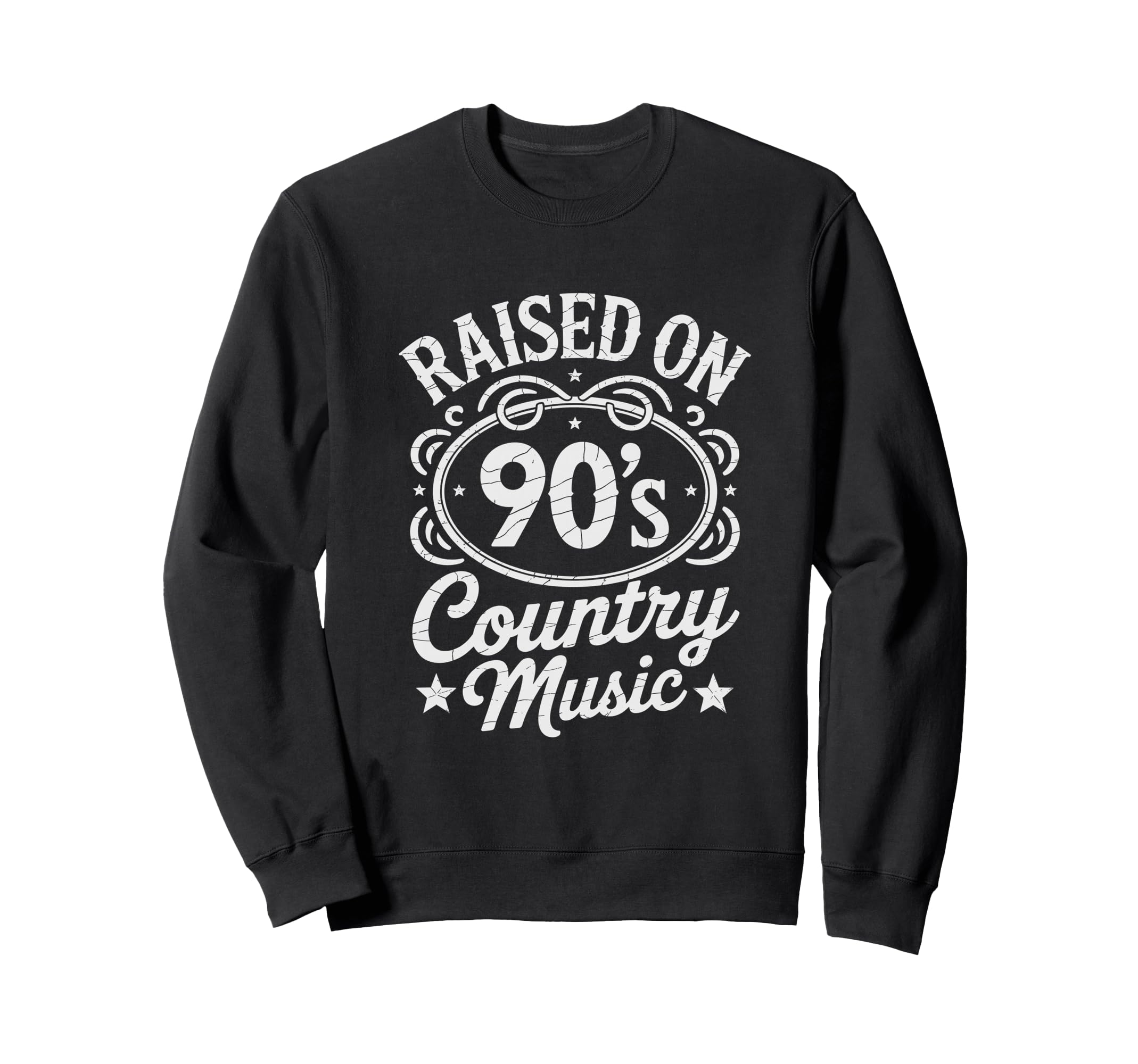 Raised 90S Country Music Lover Sweatshirt - Novelty Apparel for Adults - T-Shirt, Sweatshirt, Hoodie