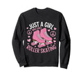 Just Who Loves Roller Skating Sweatshirt - Casual Everyday Wear Men Women - T-Shirt, Sweatshirt, Hoodie